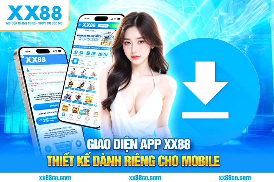 Giao Diện App XX88 – Thiết Kế Dành Riêng Cho Mobile